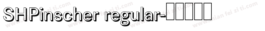 SHPinscher regular字体转换